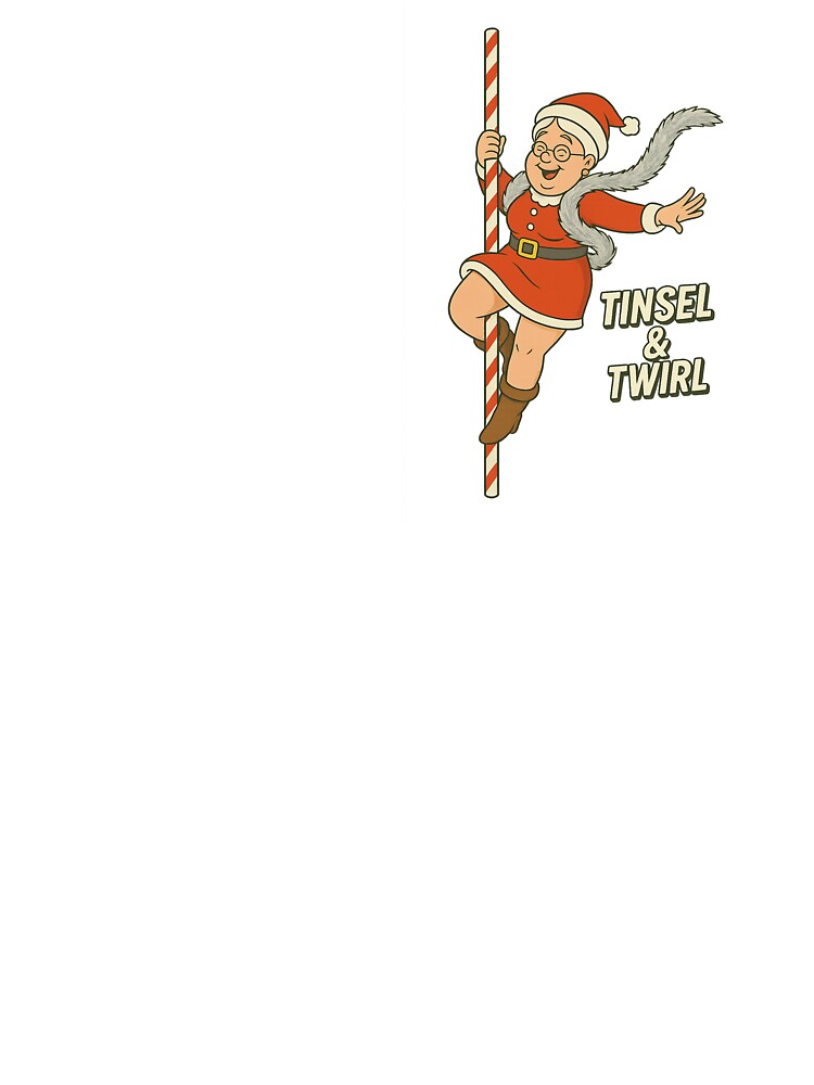 Tinsel & Twirl – Jolly Mrs. Claus Pole Dancing Christmas Design by Uh8meright