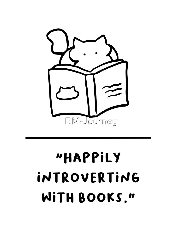 "Happily Introverting with Books" by RM-Journey