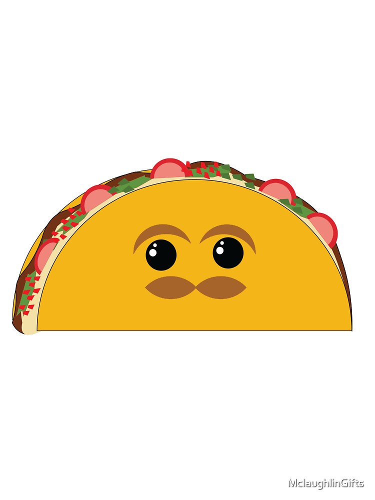 Kawaii Taco With Mustache by MclaughlinGifts