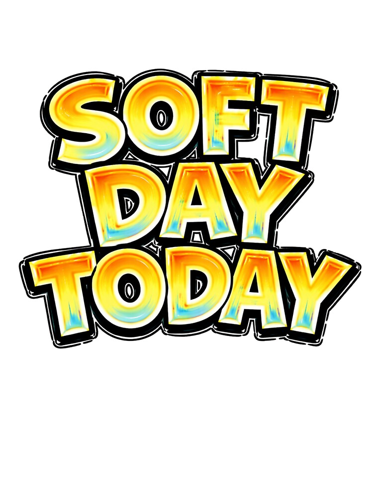SOFT DAY TODAY – hand drawn childlike typography by Mac Sketches
