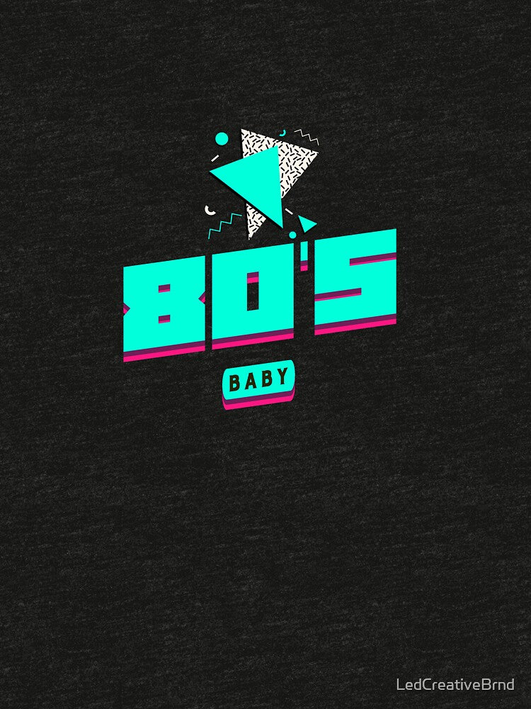 80s Baby by LedCreativeBrnd