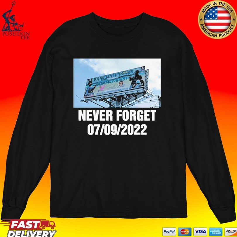 Rain Nightclub Summer Bash Never Forget 7 9 2022 T-shirt