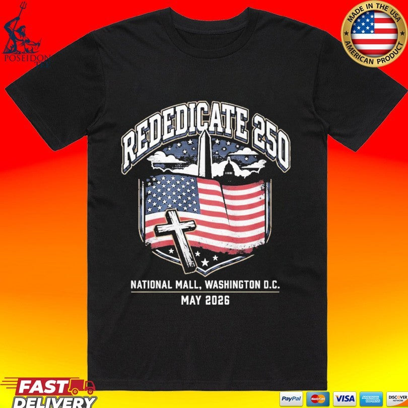 Rededicate 250 Christian Patriot Gift Niche T-shirt
