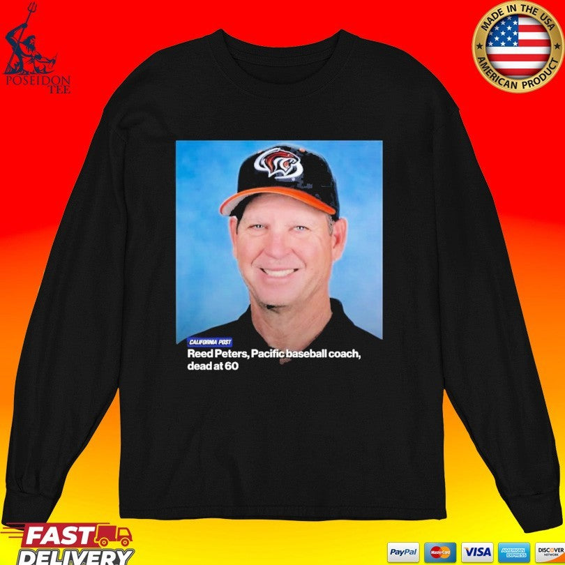 Reed Peters Pacific Baseball Coach Dead At 60 In Loving Memory T-shirt