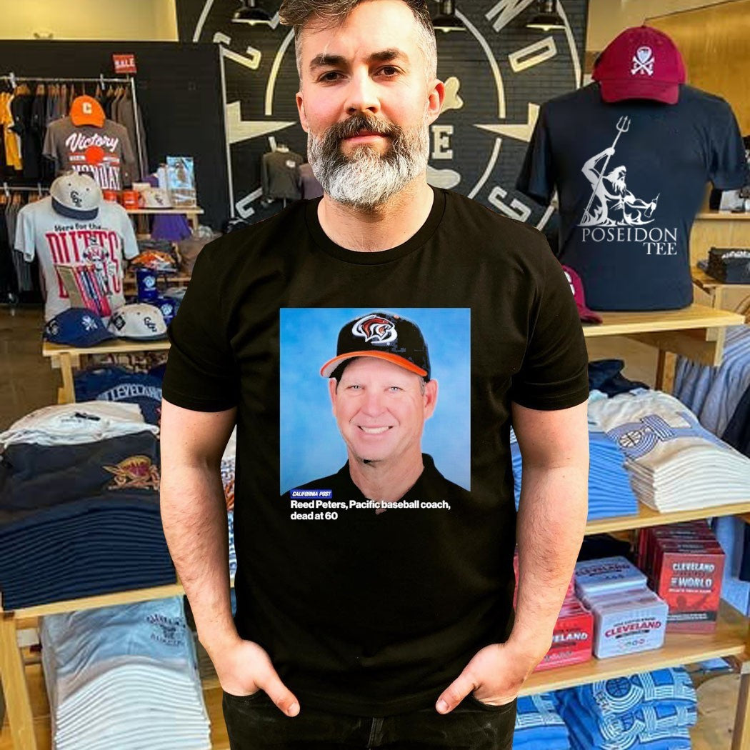 Reed Peters Pacific Baseball Coach Dead At 60 In Loving Memory T-shirt