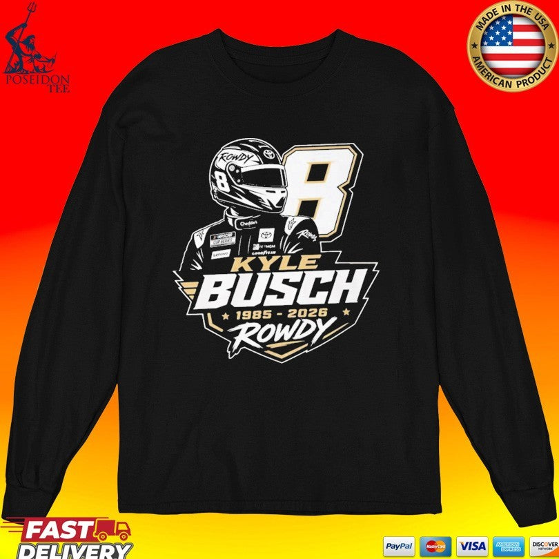 Rest In Peace Kyle Busch Tribute Rip Kyle Busch Rowdy T-shirt