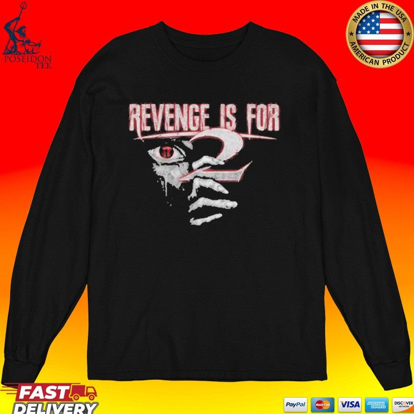 Revenge Is For All Seeing Eye T-shirt