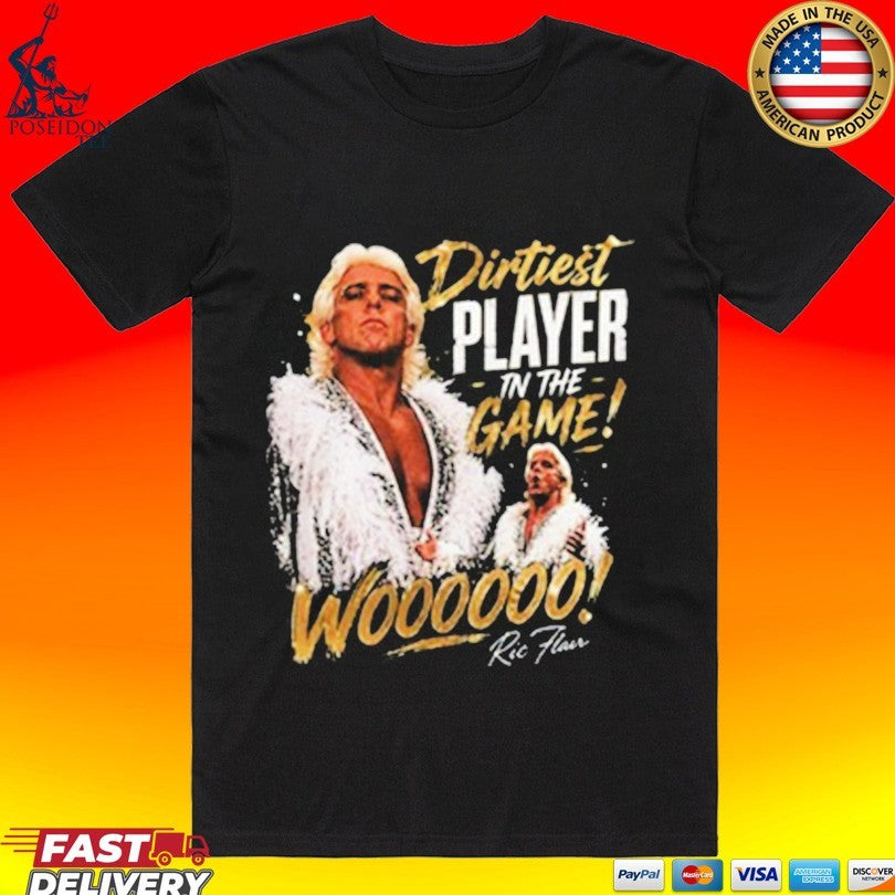 Ric Flair Dirtiest Player In The Game Woo T-shirt