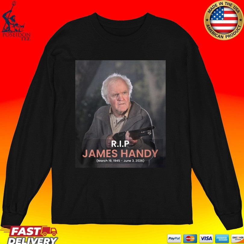 Rip James Handy 1945-2026 Rest In Peace T-shirt