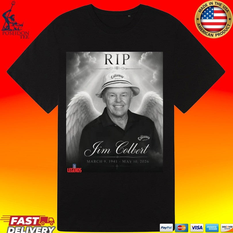 Rip Jim Colbert March 9 1941 May 10 2026 T-shirt