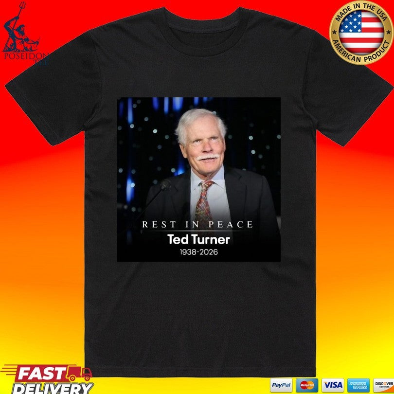 Rip Ted Turner 1938-2026 T-shirt