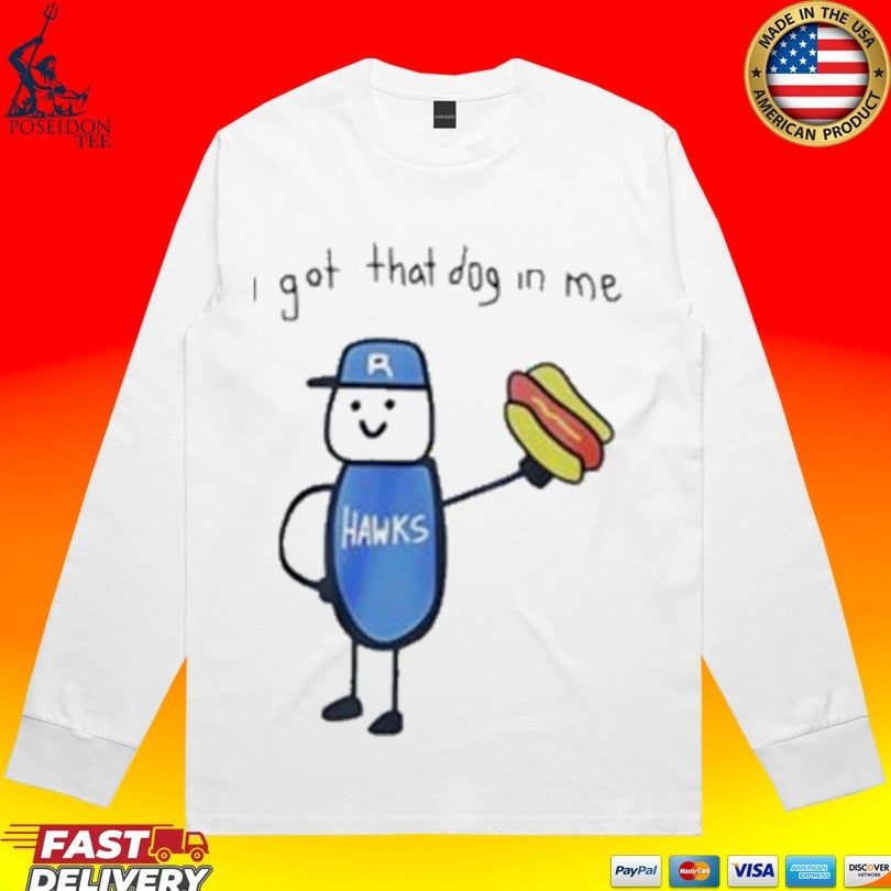 Riverhawks I Got That Dog In Me 2026 T-shirt
