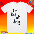 Robbie Williams I’m Bad At Drug T-shirt