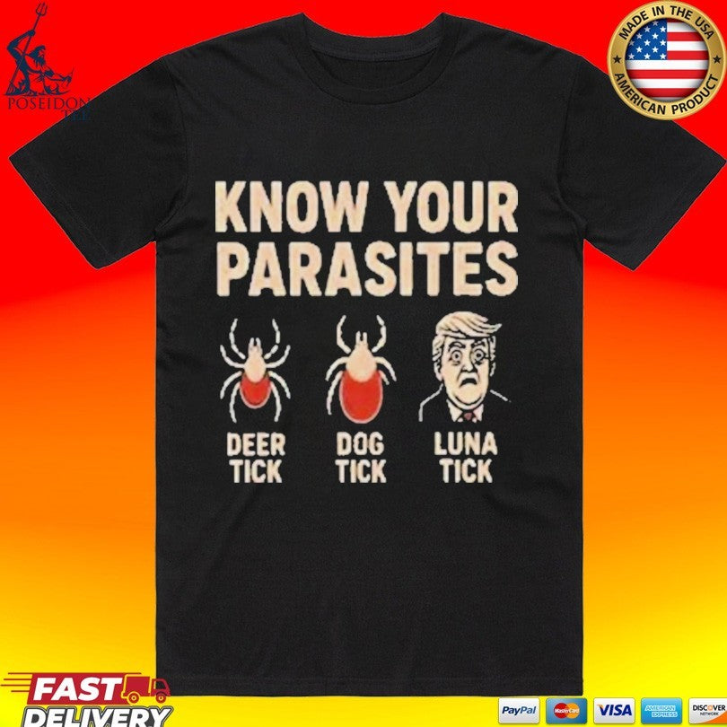 Robert De Niro Know Your Parasites Deer Tick Dog Tick Luna Tick Anti Trump T-shirt