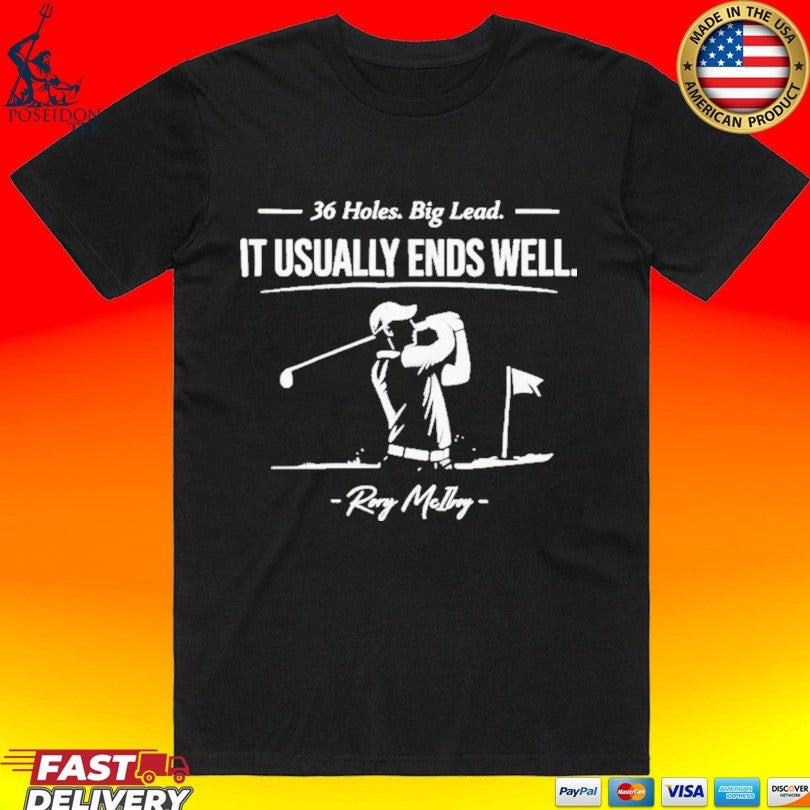 Rory Mcilroy 36 Holes Big Lead T-shirt