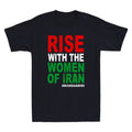 Rise With The Women Of Iran Women Life Freedom Funny Saying Quote Unisex T-Shirt