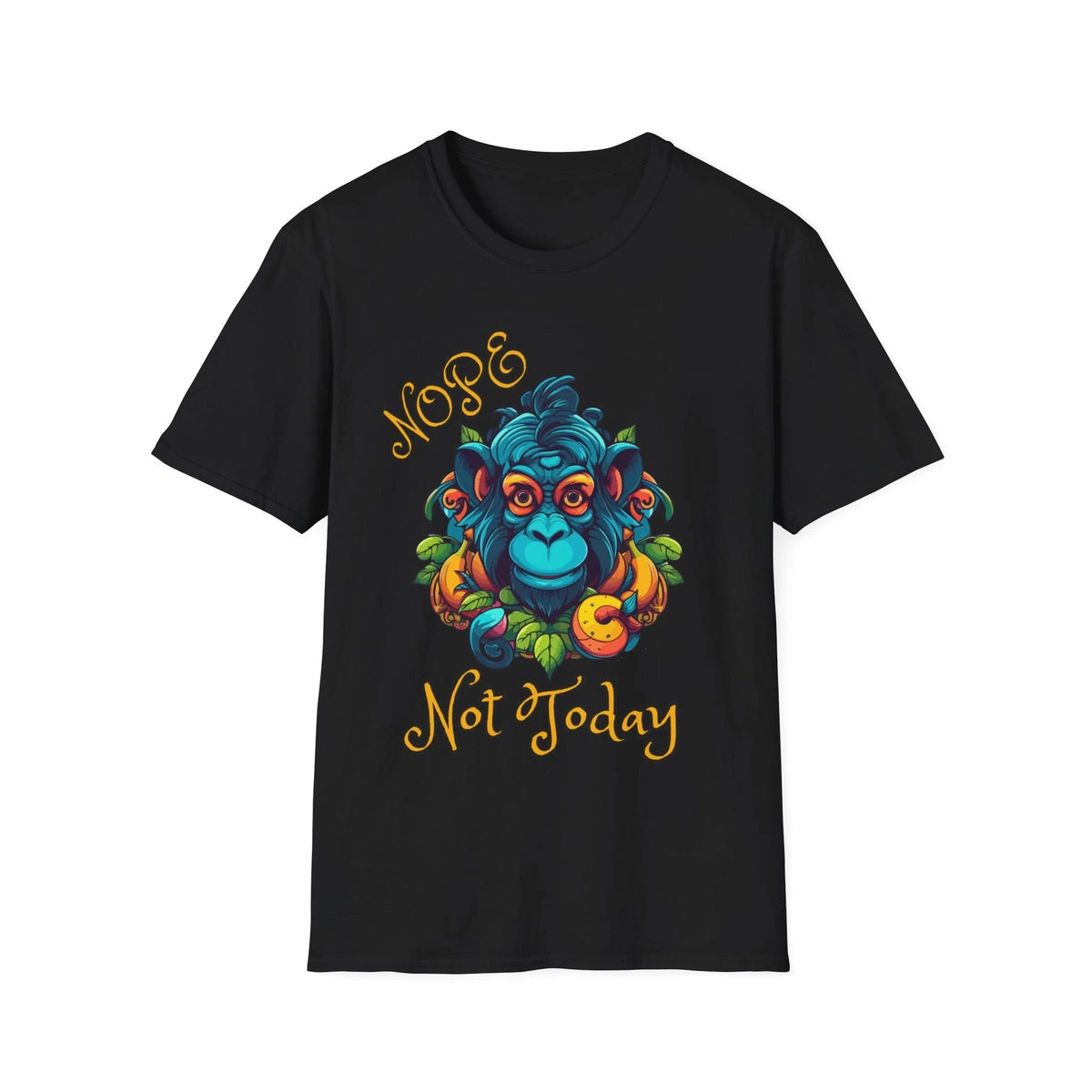 Nope Not Today funny t-shirt, Monkey T-shirt, Girlfriend Gift, Softstyle T-Shirt