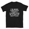I M MORE CONFUSED THAN A CHAMELEON Silly Humor Classic Fit T-Shirt