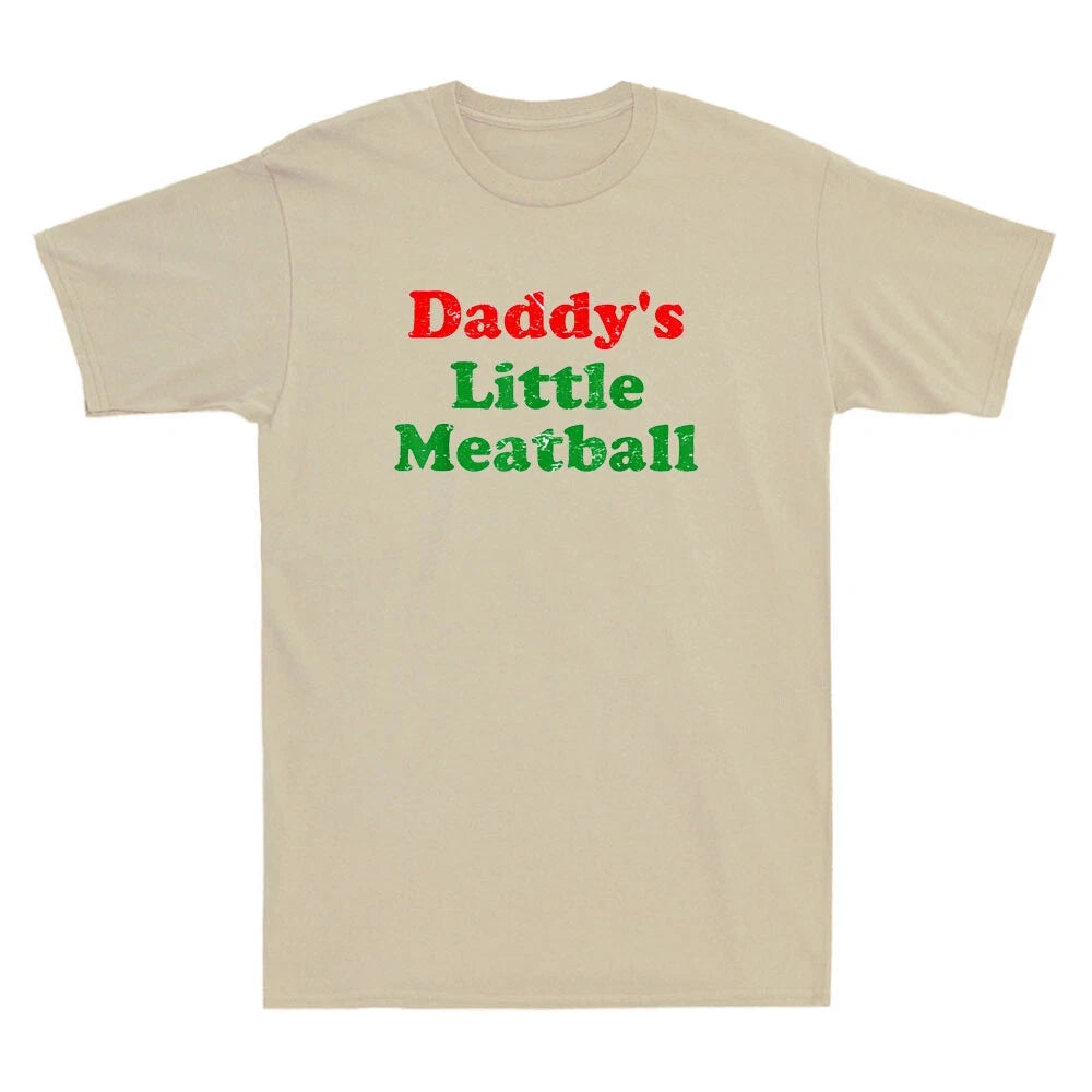 Daddy's Little Meatball Funny Italian Quote Joke Gift Vintage Men's T-Shirt Tee