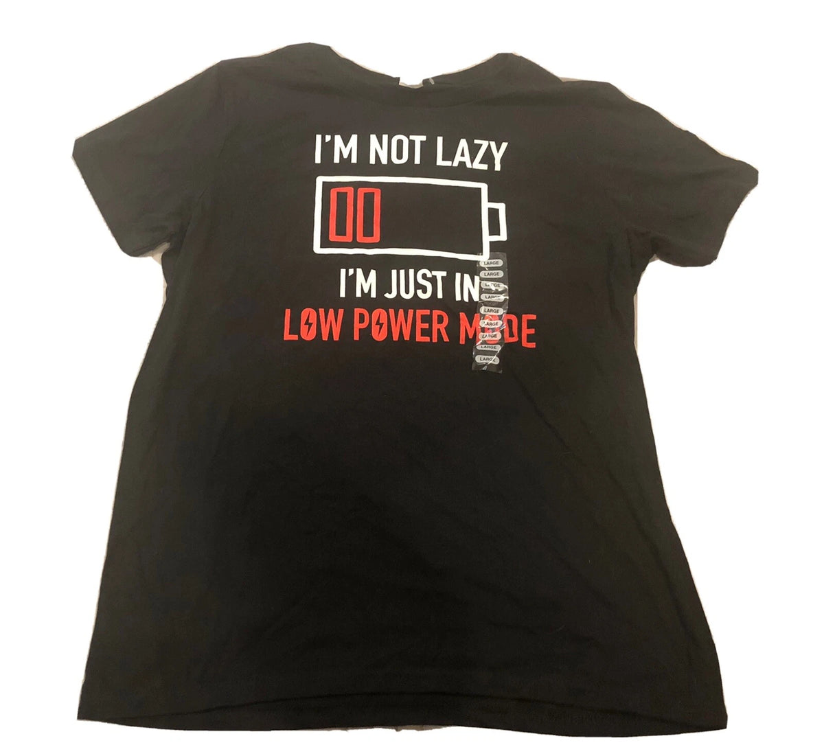 "I'm Not Lazy, Im Just In Low Power Mode" Black L Short Sleeve Funny T-Shirt