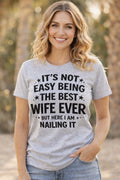 Best Wife Ever Shirt, Funny Wife T-Shirt Gift for Her, Marriage Humor Tee,