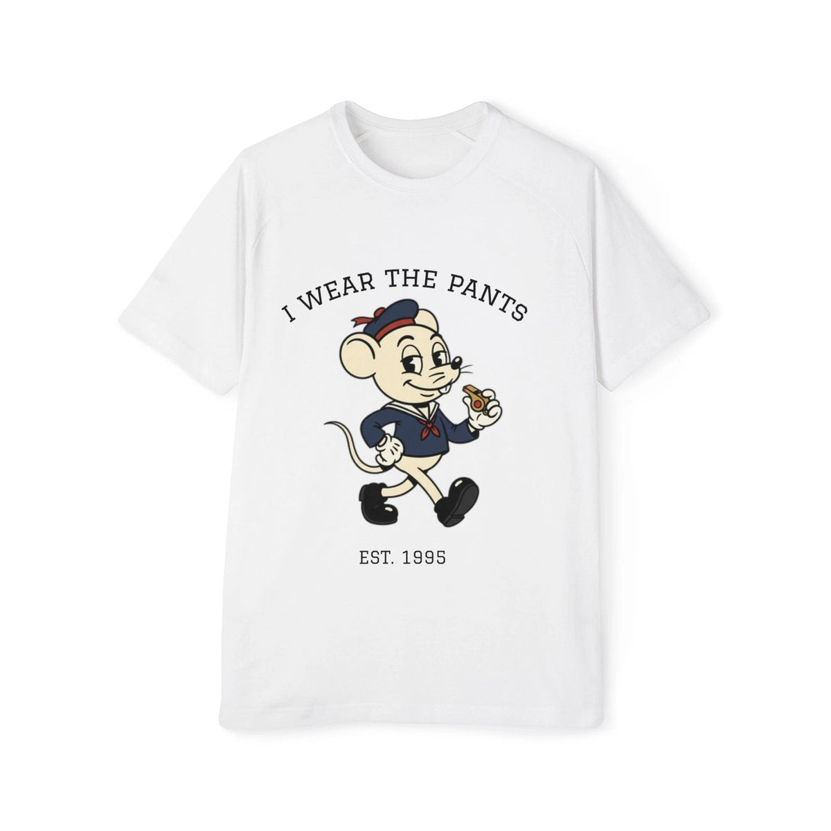I Wear The Pants mouse illustration T-Shirt | 'unless i forgot them' back print