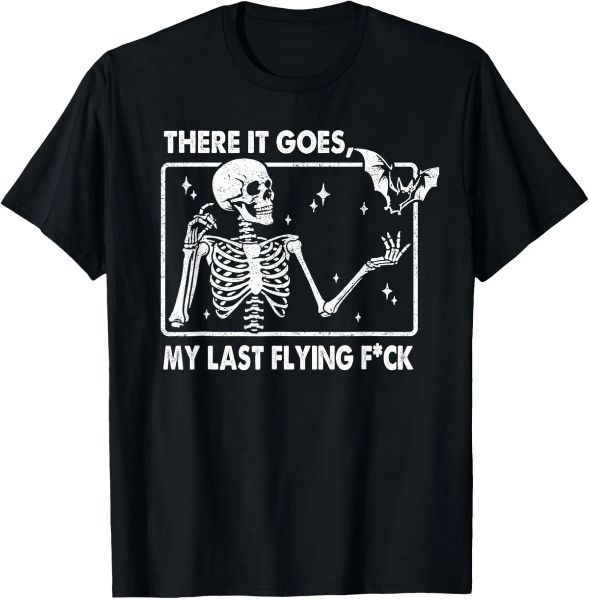 There It Goes My Last Flying F Skeletons Funny Halloween T-Shirt