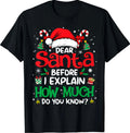 Dear Santa I can explain t-shirt, funny Christmas quote tee unisex holiday shirt