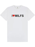 Funny / Rude / I LOVE MILFS T-Shirt / UNISEX / BIRTHDAY / XMAS / All Sizes