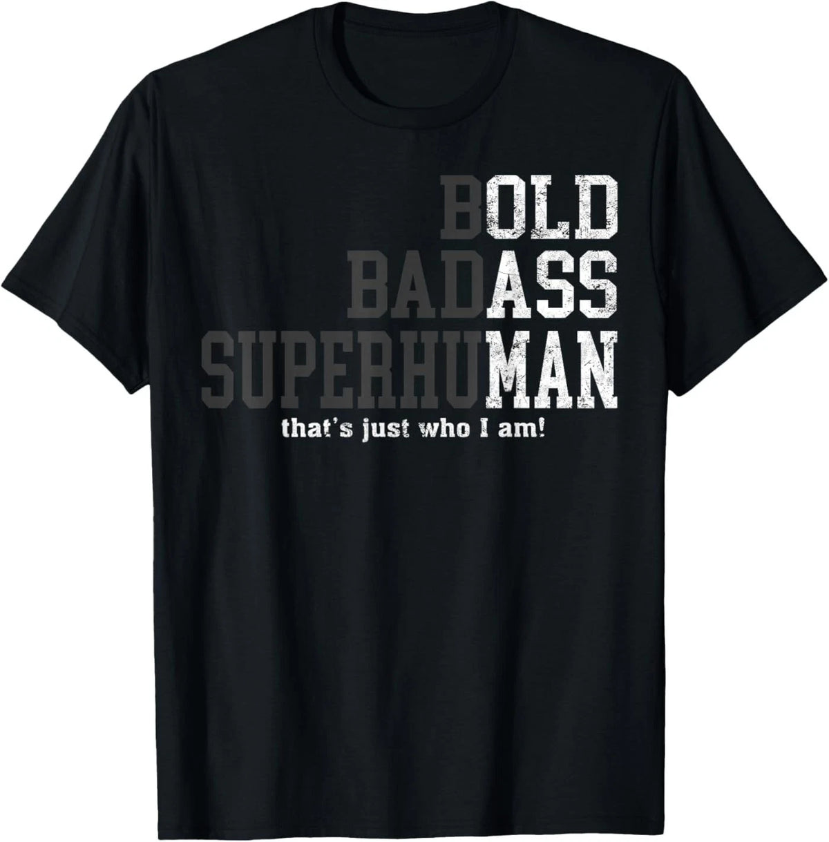 Funny Man Saying Gag Gift Birthday Husband Dad Fathers Day T-Shirt