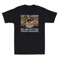 Chicky We Pug T-Shirt In Getting Humor Men's Are Novelty Nuggies Loser Adult Get