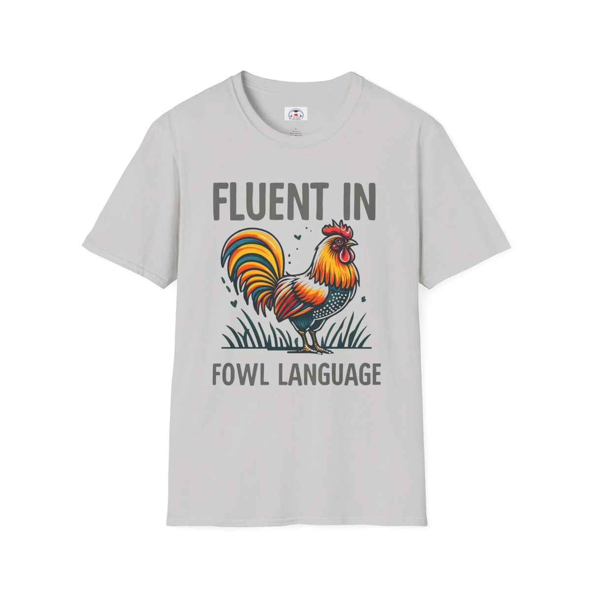 Fluent in Fowl Language Chicken T-Shirt Funny Rooster Shirt Chicken Lovers Eggs