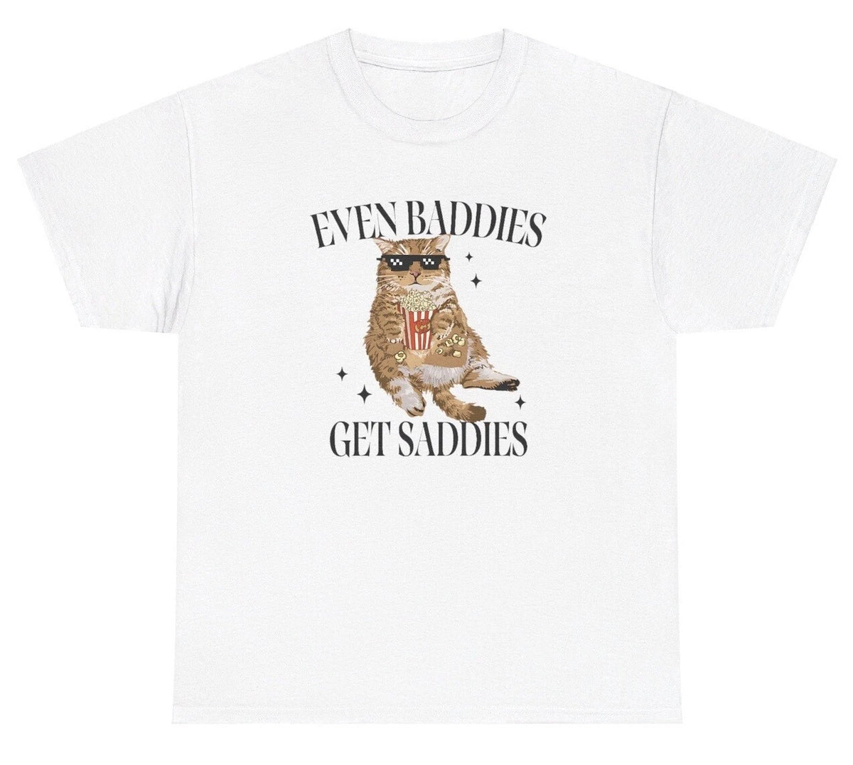 Even Baddies Get Saddies Cat T Shirt Funny Mental Health Animal Y2K Retro Tee