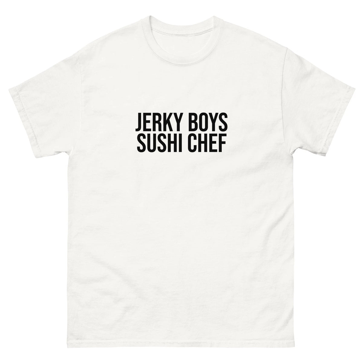Jerky Boys Sushi Chef Comedy Classic The 90s 90’s Men white tee shirt t-shirt
