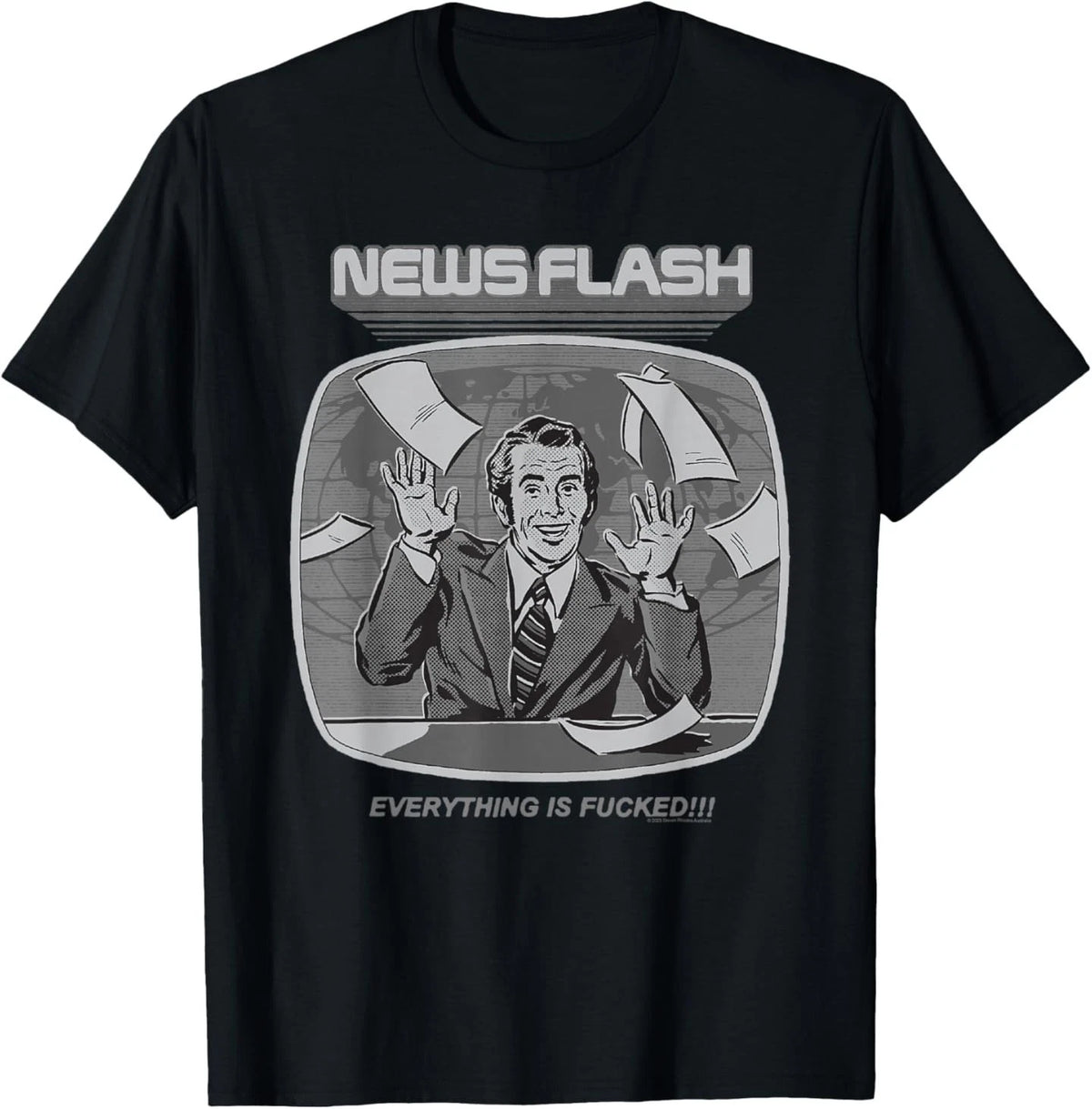 Steven Rhodes News Flash Everything is Bad Dark Humor T-Shirt