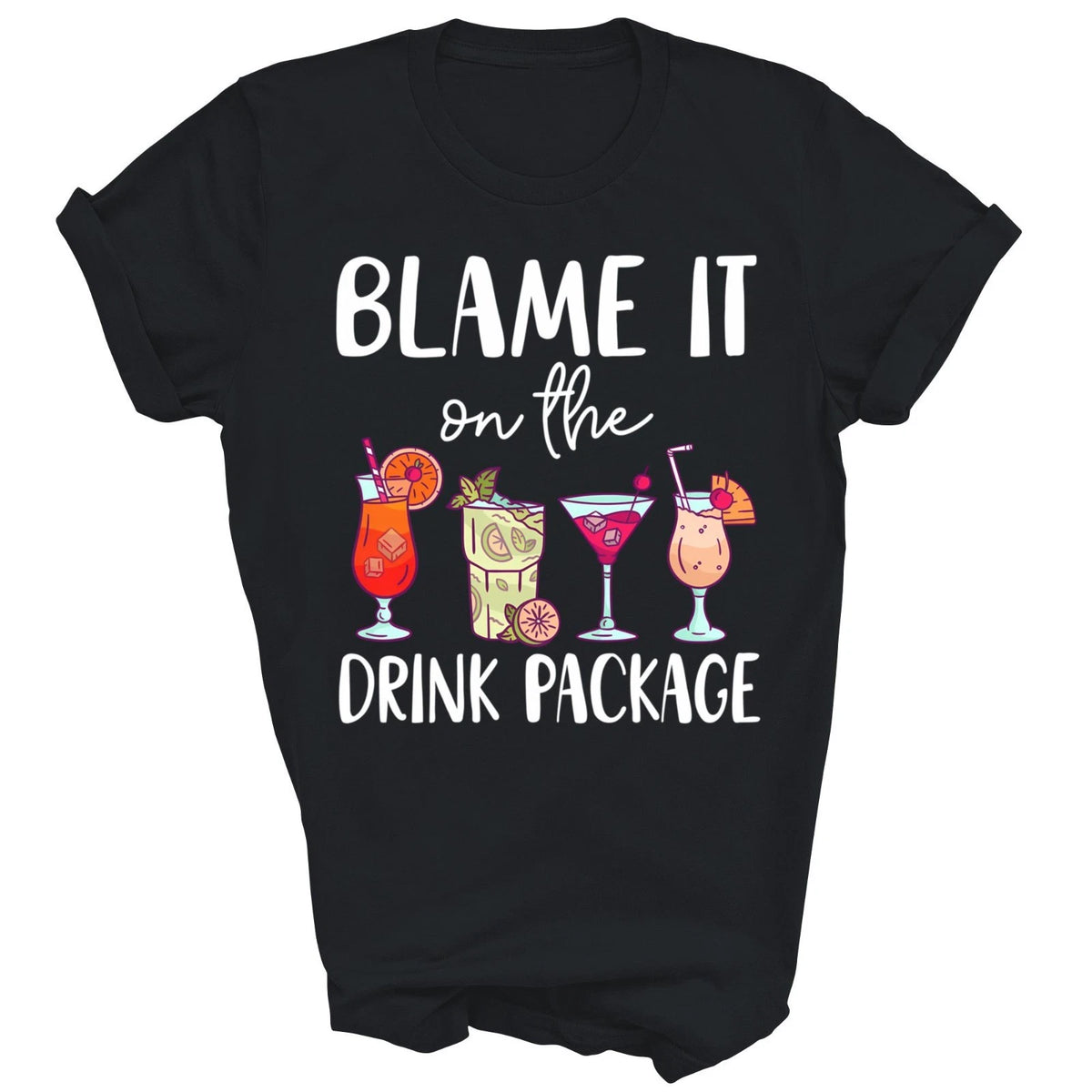 Funny Cruise Blame It On The Drink Package Unisex Shirt Gift
