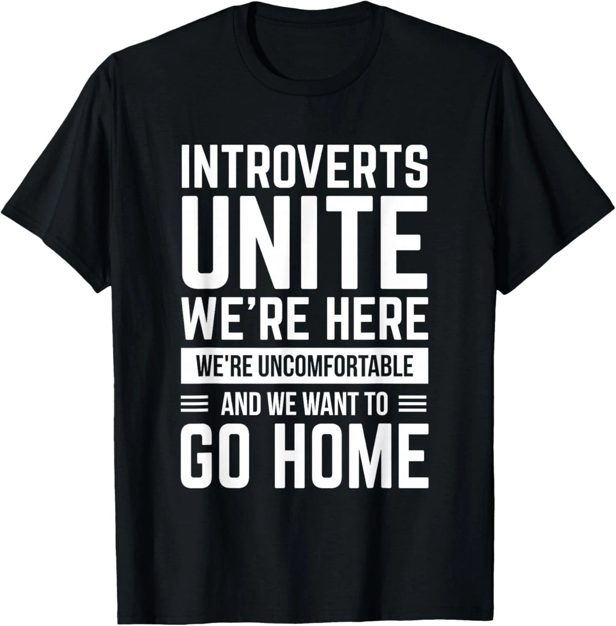 Introverts Unite - Funny Anti Social Gift T-Shirt