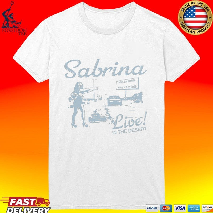 Sabrina Live In The Desert T-shirt