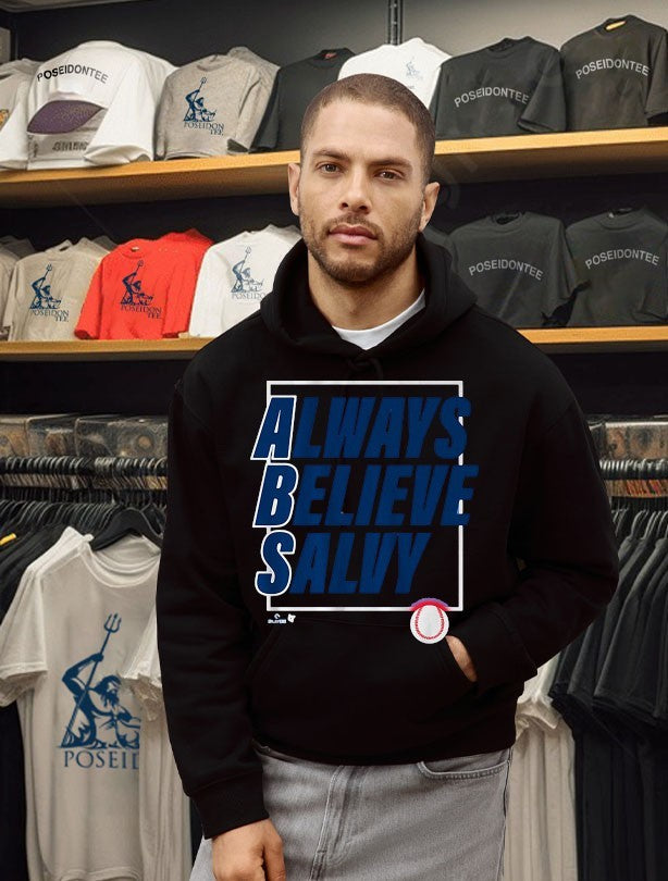 Salvador Perez Always Believe Salvy T-shirt