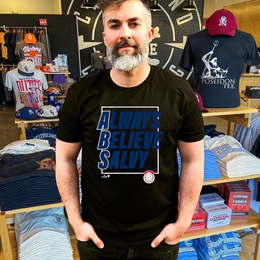 Salvador Perez Always Believe Salvy T-shirt