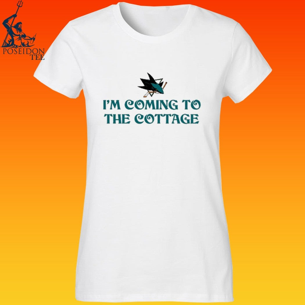 San Jose Sharks I’m Coming To The Cottage Shirt