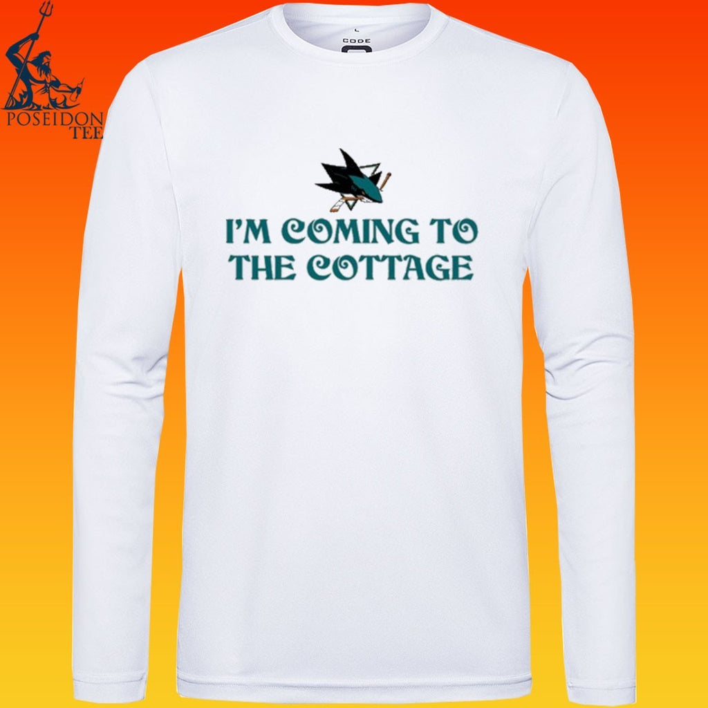 San Jose Sharks I’m Coming To The Cottage Shirt