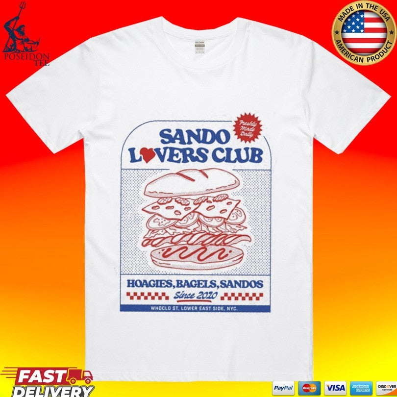 Sando Lovers Club Hoagies Bagels Sandos T-shirt