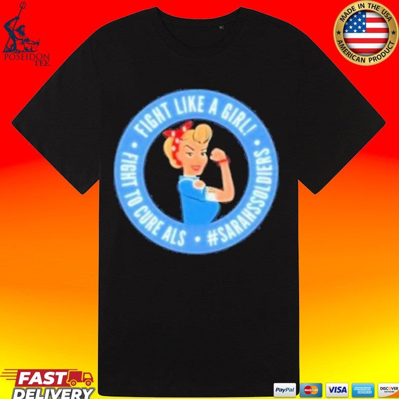 Sarah Nauser Sarah Soldiers Fight Like A Girl T-shirt