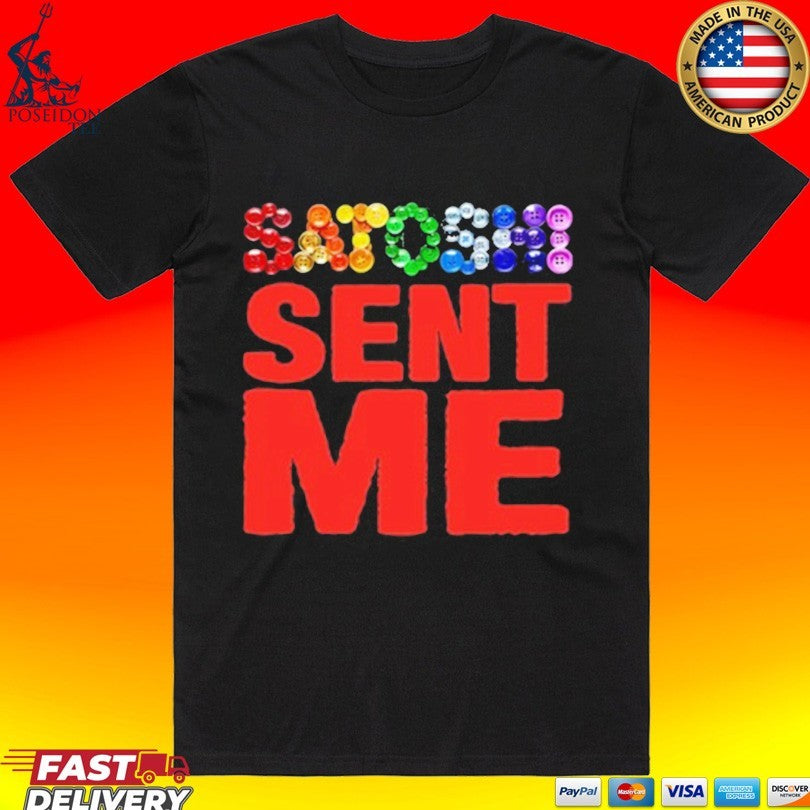 Satoshi Sent Me T-shirt