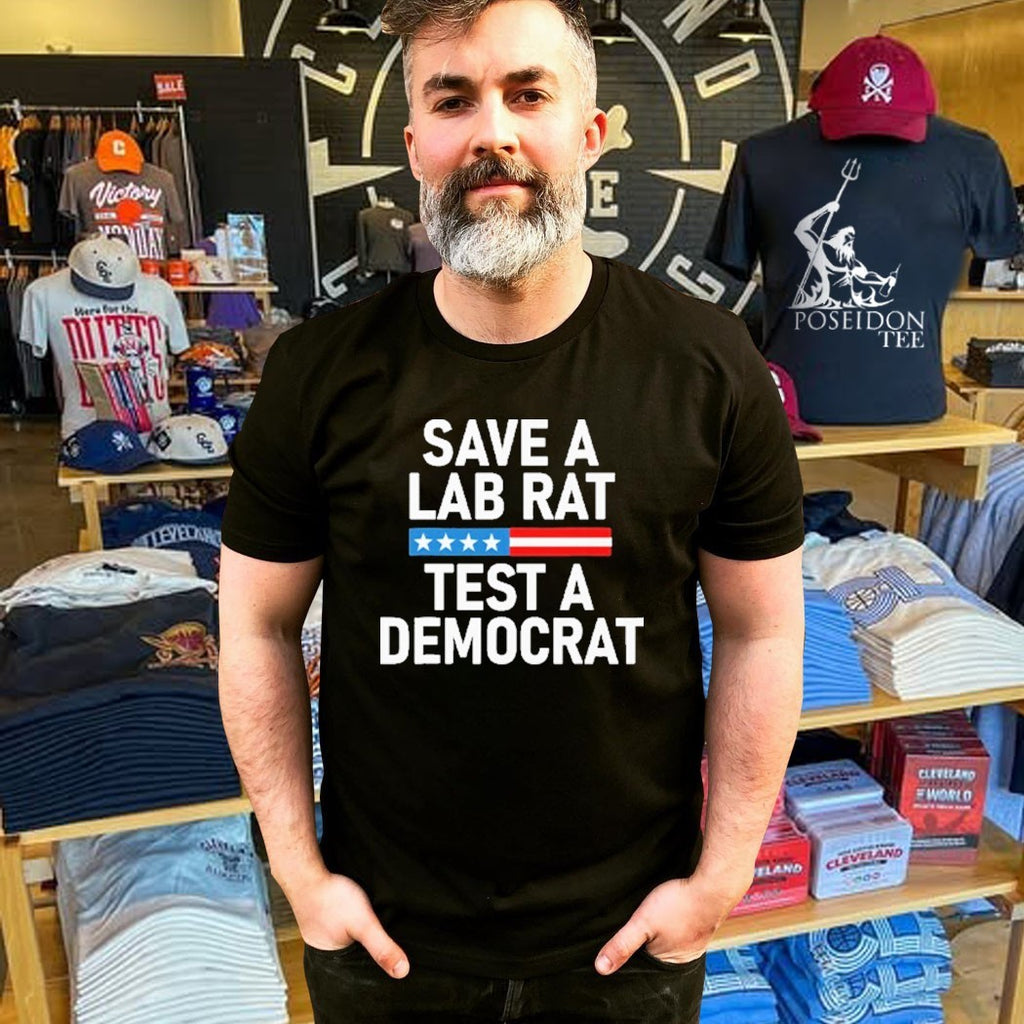 Save A Lab Rat Test A Democrat Funny Political T-shirt
