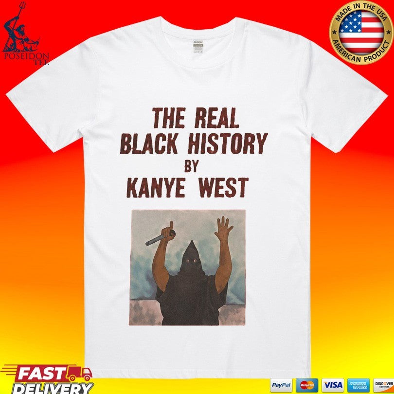 Scary Movie 6 Ye The Real Black History By Kanye West T-shirt