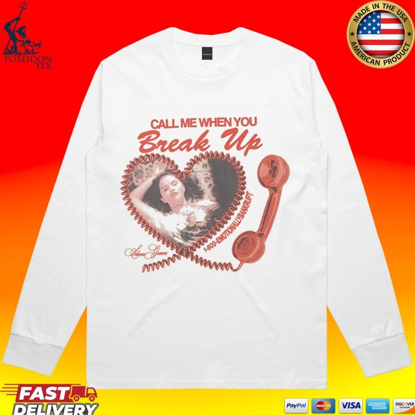 Selena Gomez Call Me When You Break Up T-shirt