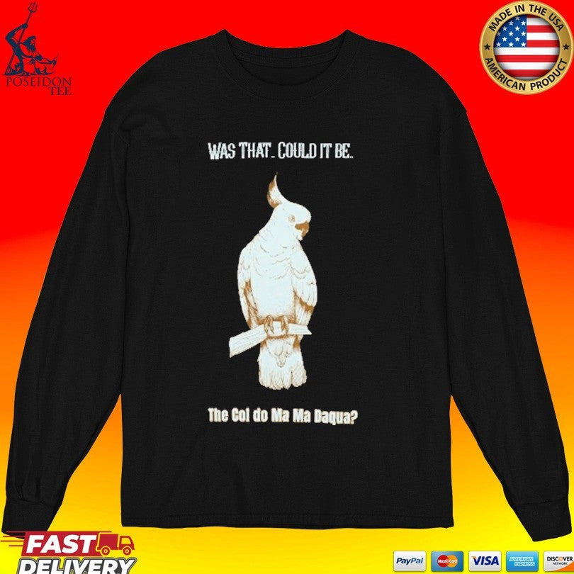 Shark Disco Elysium Was That Could It Be The Col Do Ma Ma Daqua T-shirt