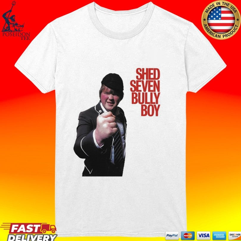 Shed Seven Bully Boy T-shirt